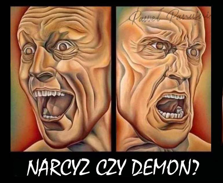 Narcyz czy Demon? Z kim mamy do czynienia? Narcyz czy Demon? Z kim mamy do czynienia?
